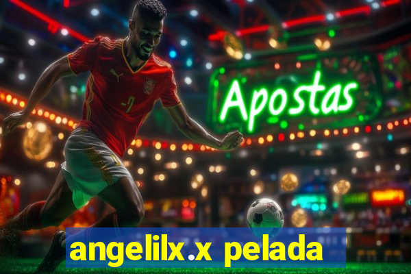 angelilx.x pelada